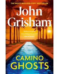 Camino Ghosts (John Grisham) Призраки Камино (Джон Гришэм) /Книги на английском языке