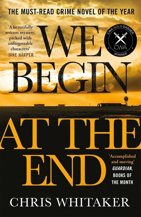 We Begin at the End (Chris Whitaker) Мы начинаем в конце (Крис Уитакер) /Книги на английском языке