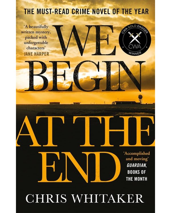 We Begin at the End (Chris Whitaker) Мы начинаем в конце (Крис Уитакер) /Книги на английском языке