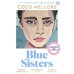Зарубежная литература (Harper Collins) Blue Sisters (Coco Mellors) Сестры Блю (Коко Меллорс) /Книги на английском языке