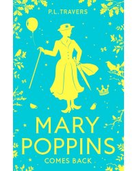 Mary poppins comes back (P. L. Travers ) Возвращение Мэри Поппинс (П.Л Трэверс) /Книги на английском языке
