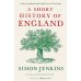 Зарубежная литература (Profile) A Short History of England (Simon Jenkins) Краткая история Англии (Саймон Дженкинс) /Книги на английском языке