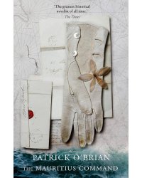 The Mauritius Command (Patrick O’Brian) Миссия на Маврикий (Патрик О’Брайан) /Книги на английском языке