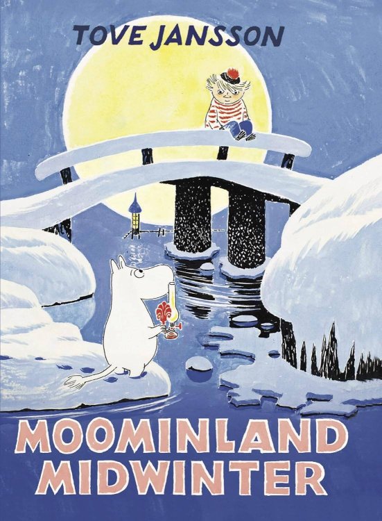 Зарубежная литература (Profile) Moominland Midwinter (Tove Jansson) Волшебная зима (Туве Янссон) /Книги на английском языке