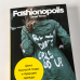 Fashionopolis. Цена быстрой моды и будущее одежды