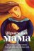 Обложка книги «Приемная мама. Как я себе это представляла и как все оказалось на самом деле» — Соколова Я., ISBN 9785916719567