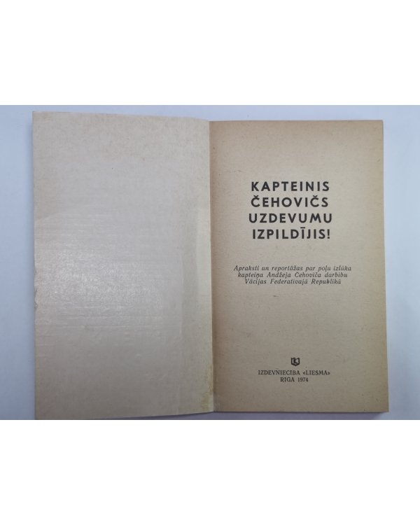 Kapteinis Čehovs uzdevums izpildijis !