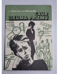 Caur likuma prizmu