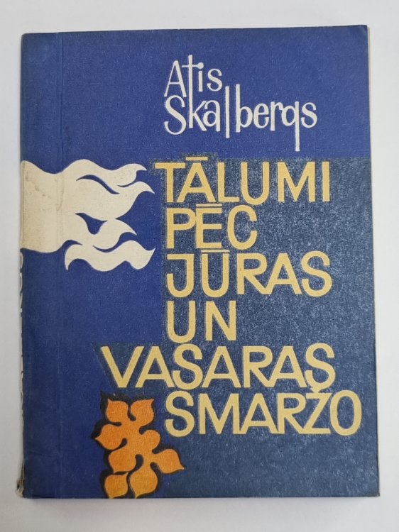 Tālumi pēc jūras un vasaras smaržas. Stāsti
