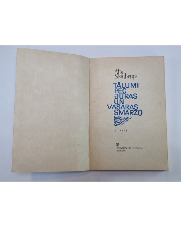 Tālumi pēc jūras un vasaras smaržas. Stāsti