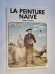 La peinture naive. Dans le monde