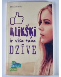 Klikšķi ir visa tava dzīve