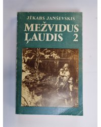 Mežvidus ļaudis 2