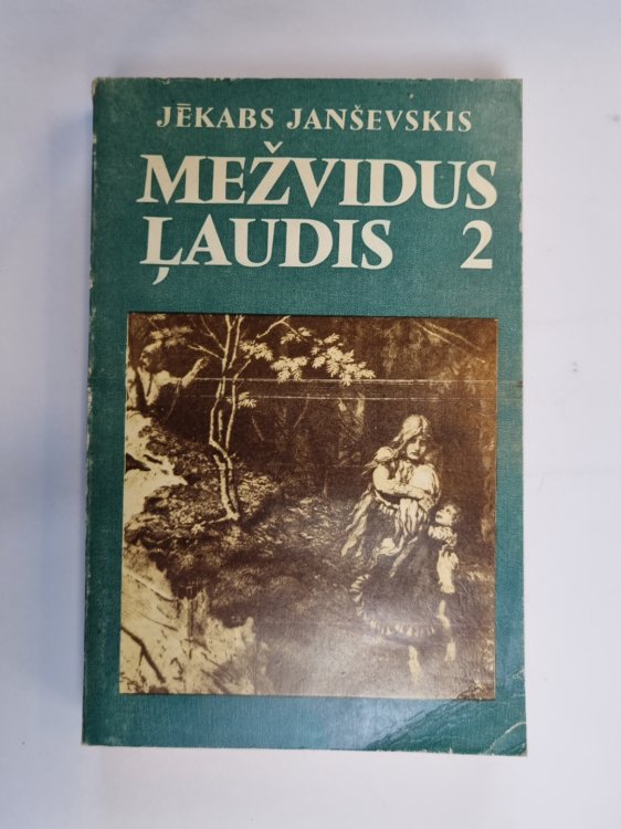 Mežvidus ļaudis 2