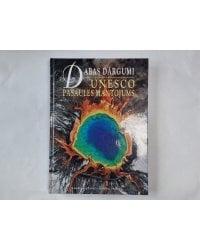 Dabas dārgumi. UNESKO pasaules mantojums