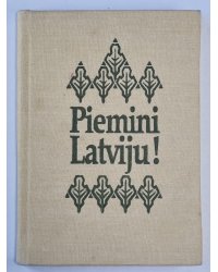 Piemini Latviju !