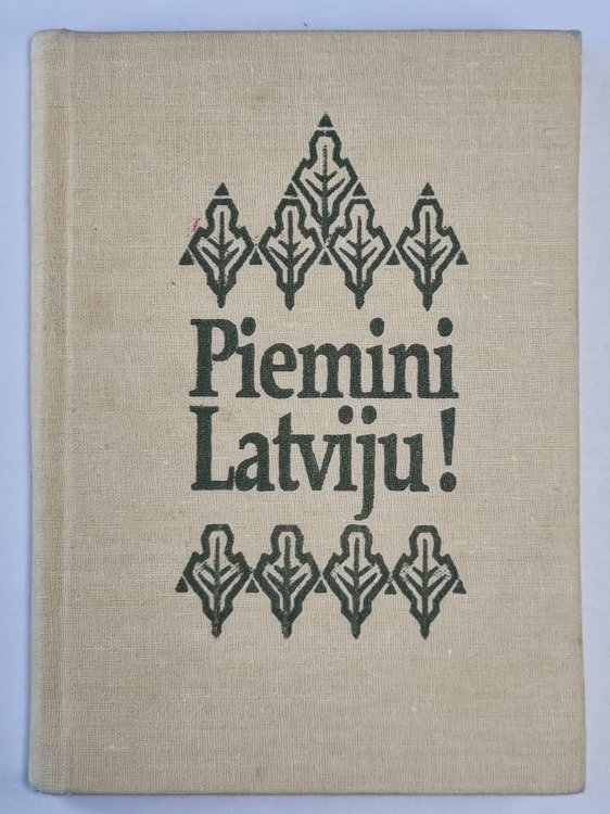 Piemini Latviju !