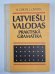 Latviešu valodas praktiskā gramatika