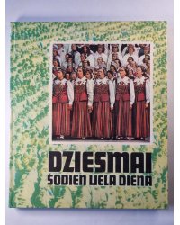 Dziesmai šodien liela diena