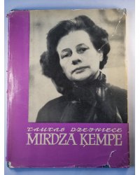 Mirdza Ķempe. Dzīve un darbs attēlos