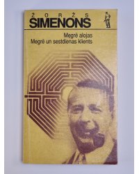 Megrē alojas. Megrē un sestdienas klients