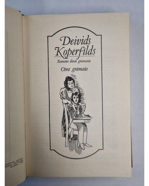 Č.Dikenss. Kopoti raksti 7. Deivids Koperfīlds. 2.grāmata
