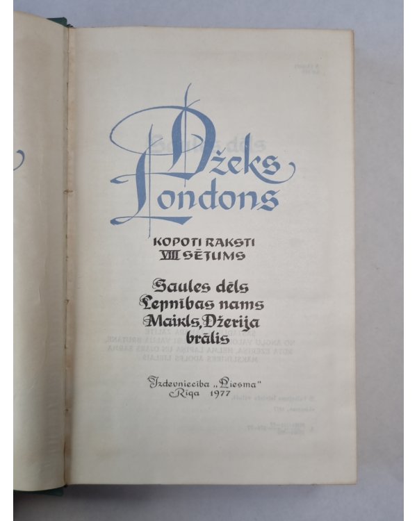 Dž.Londons. Kopoti raksti 8. Saules dēls. Lepnības nams. Maikls, Džerija brālis