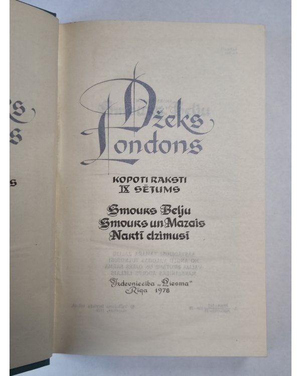 Dž.Londons. Kopoti raksti 9. Smouks Belju. Smouks un Mazais. Naktī dzimusi