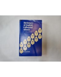Dictionary of English Colloquial Idioms