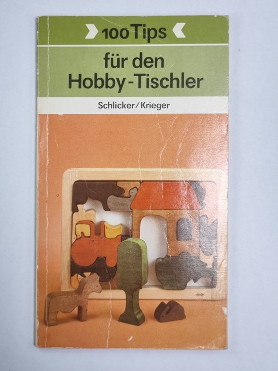 100 Tips für den Hobby-Tischler