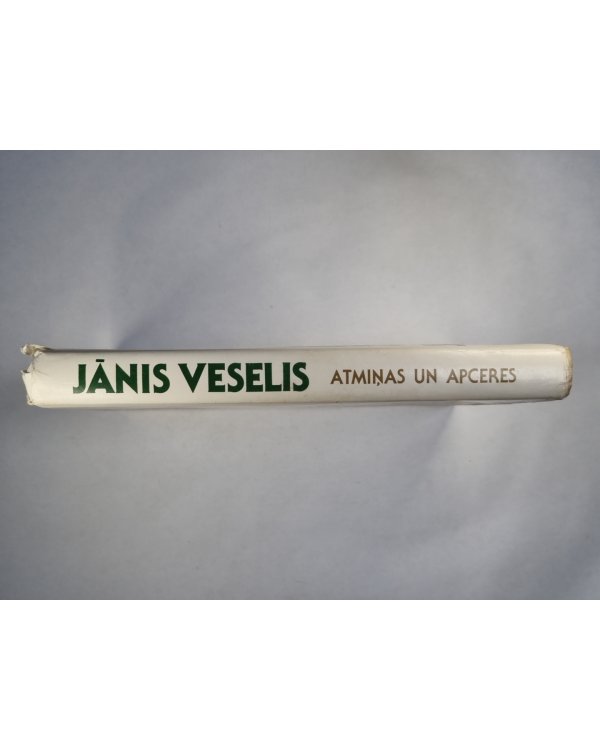 Jānis Veselis. Atmiņas un apceres