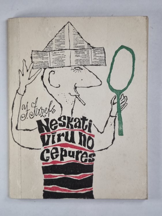 Neskati vīru no cepures. Humoreskas