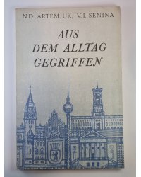 Aus Dem Alltag Gegriffen. Разговорный немецкий язык