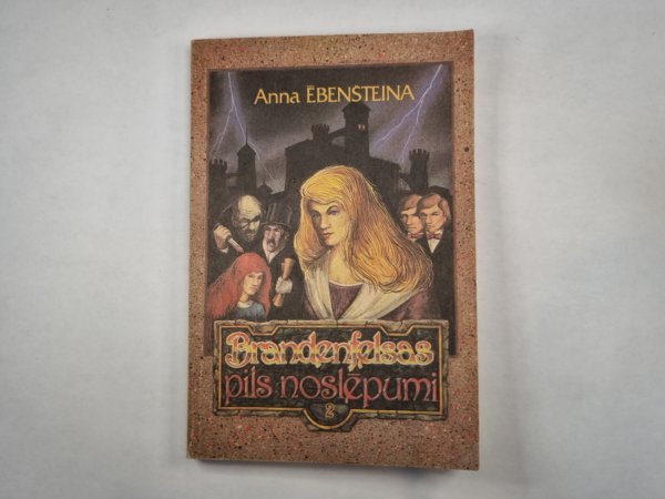 Brandefelsas pils noslēpumi. Otra grāmata
