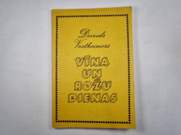 Vīna un rožu dienas