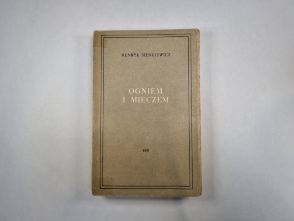Ogniem i mieczem. Tom 1