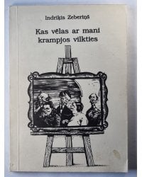 Kas vēlas ar mani krampjos vilkties. Memuāri