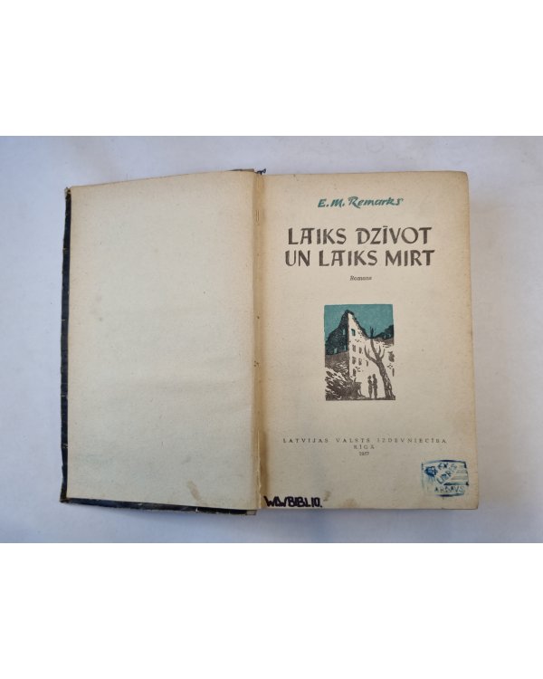 Laiks dzīvot un laiks mirt