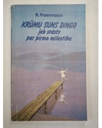 Krūmu suns Dingo jeb stāsts par pirmo mīlestību