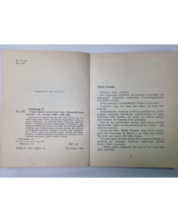 Дополнительное изображение книги «Tepat līdzās un Ļoti, Ļoti Tālu. Komandējumu atskati»