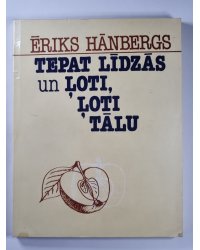 Tepat līdzās un Ļoti, Ļoti Tālu. Komandējumu atskati
