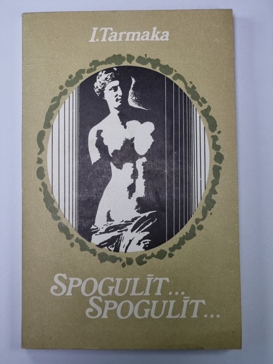 Обложка книги «Spogulīt... Spogulīt...» — Inna Tarmaka