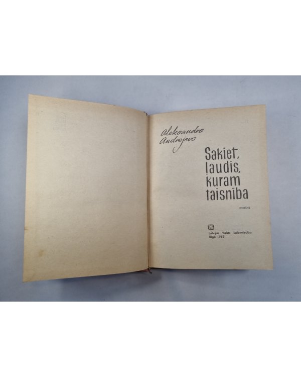 Sakiet, ļaudis, kuram taisnība