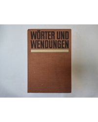 Worter und wendungen. Worterbuch zum deutschen Sprachgebrauch