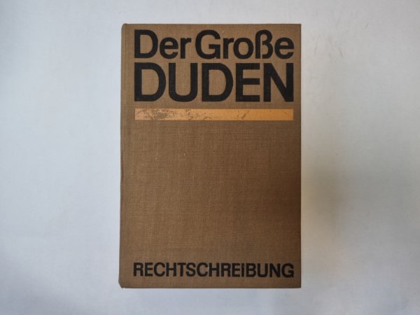 Der Grobe Duden. Rechtschreibung