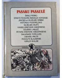 Pasaku pasaule 1. Sarkangalvīte. Pelnrušķite un kristāla kurpīte. Riekstkodis. Melna vista. u.c.