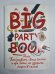 Big party book, Или Как развлечь своих гостей и при этом не ударить лицом в салат