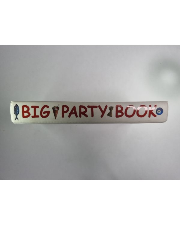 Big party book, Или Как развлечь своих гостей и при этом не ударить лицом в салат