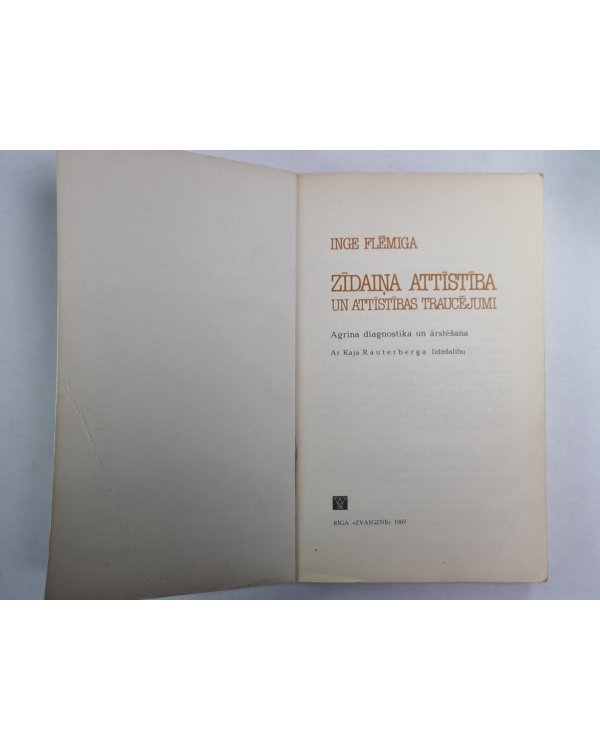 Zīdaiņa attīstība un attīstības traucējumi
