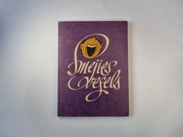 Smejies vesels ! Anekdotes un jautri atgadījumi